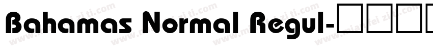 Bahamas Normal Regul字体转换